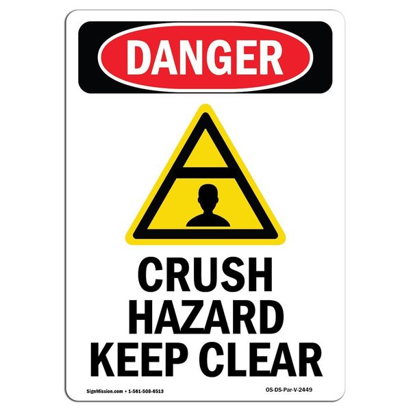 Signmission Safety Sign, OSHA Danger, 14" Height, Aluminum, Crush Hazard Keep Clear, Portrait OS-DS-A-1014-V-2449